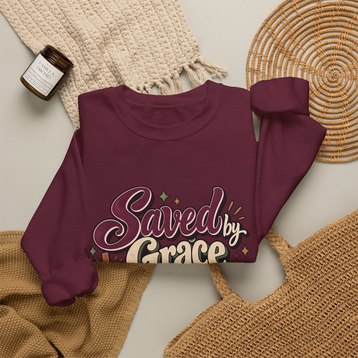 Saved by Grace Still a Little Sarcastic Sweatshirt