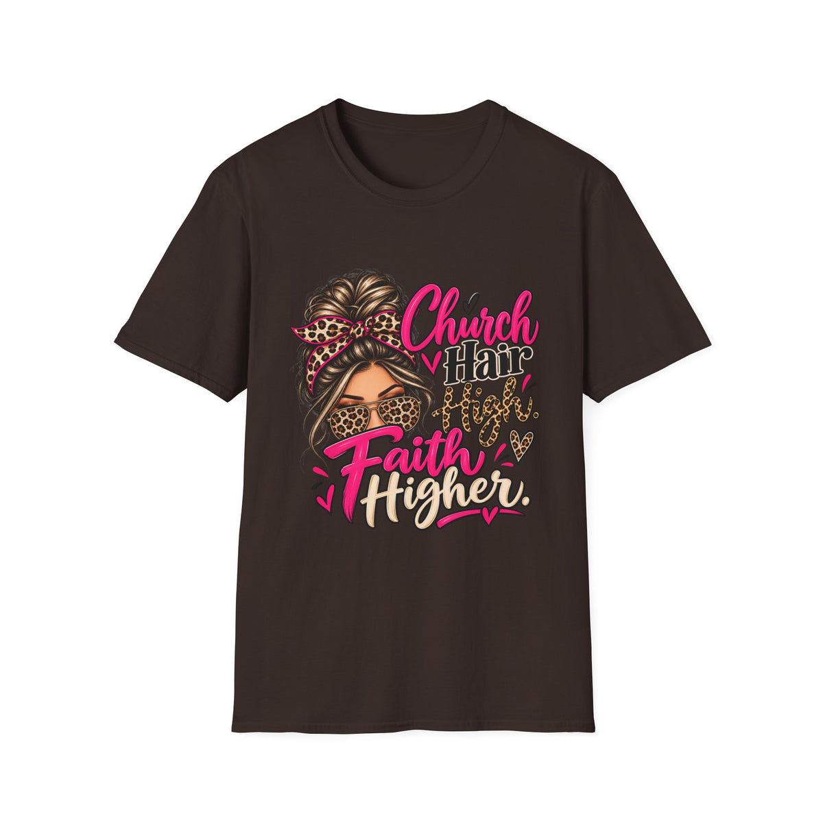 Church Hair High Faith Higher T-Shirt