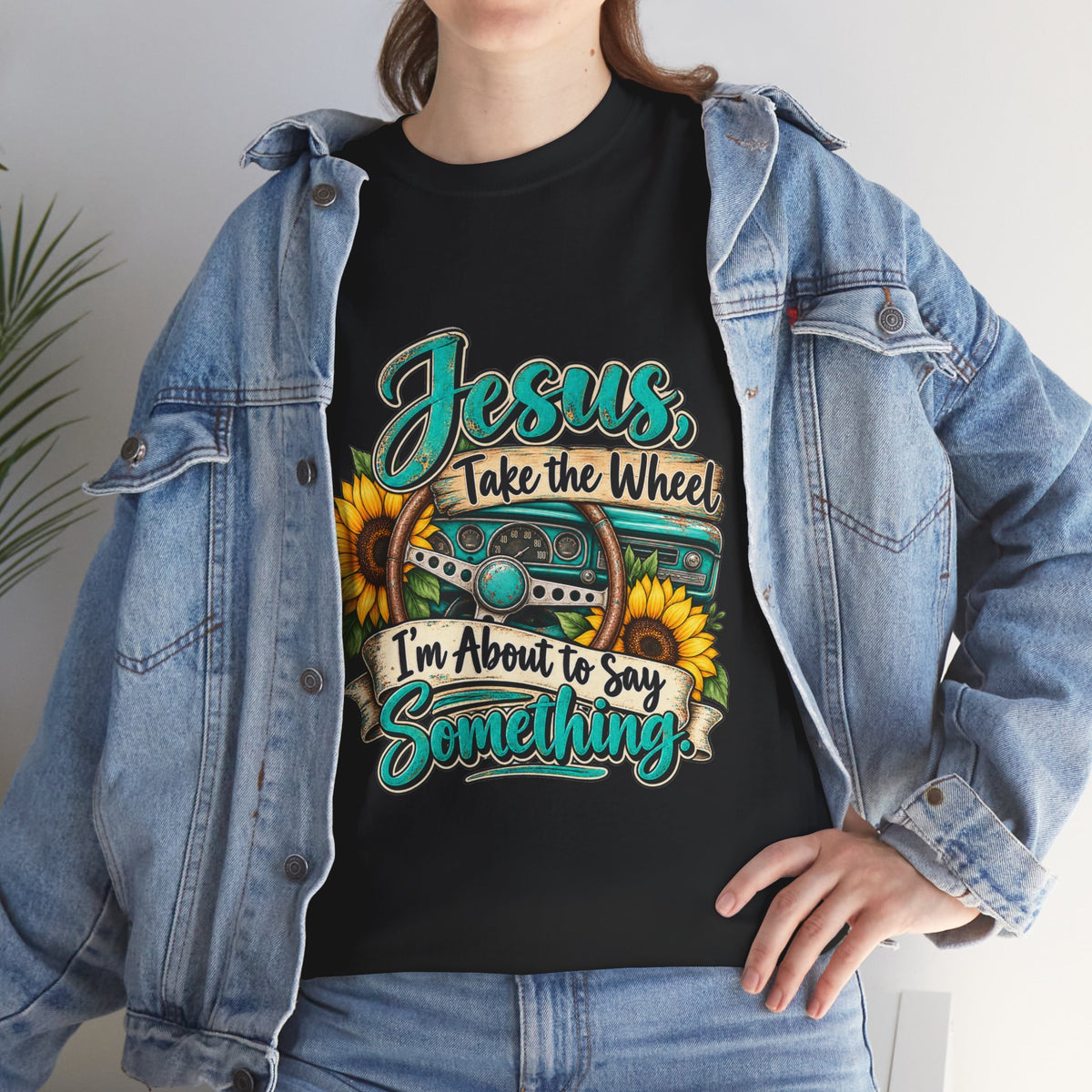 Jesus Take the Wheel T-Shirt – Sunflower Steering Wheel Christian Tee