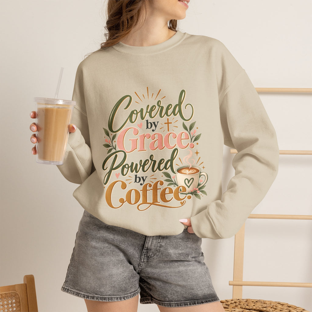 Covered by Grace, Powered by Coffee Sweatshirt