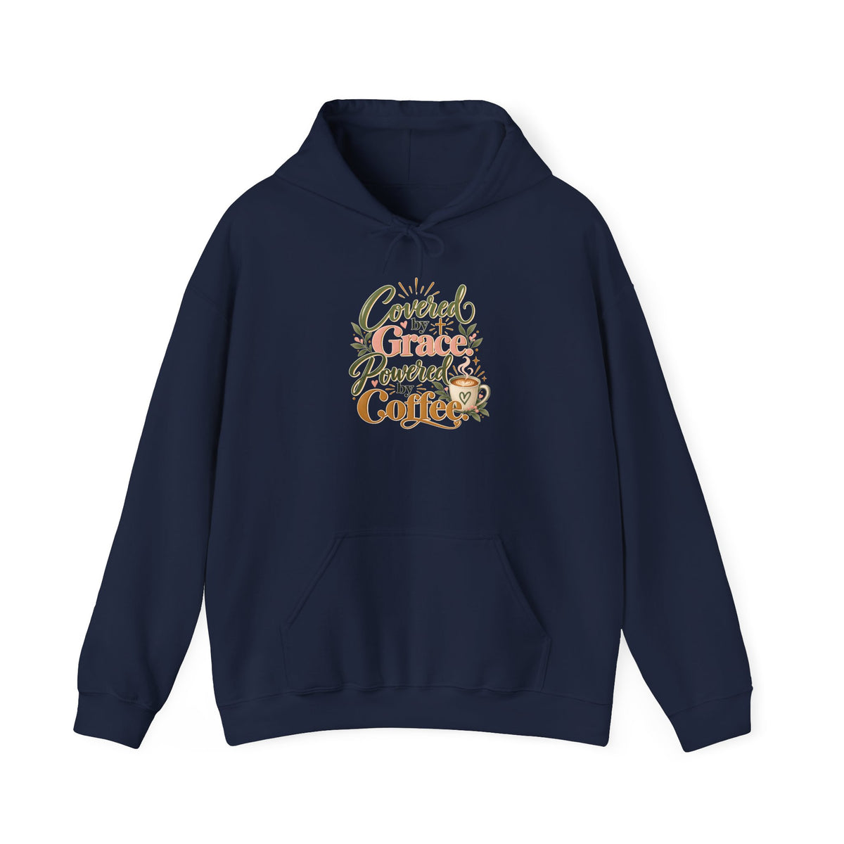 Hoodie — "Covered by Grace, Powered by Coffee" Christian Coffee Lover Sweatshirt