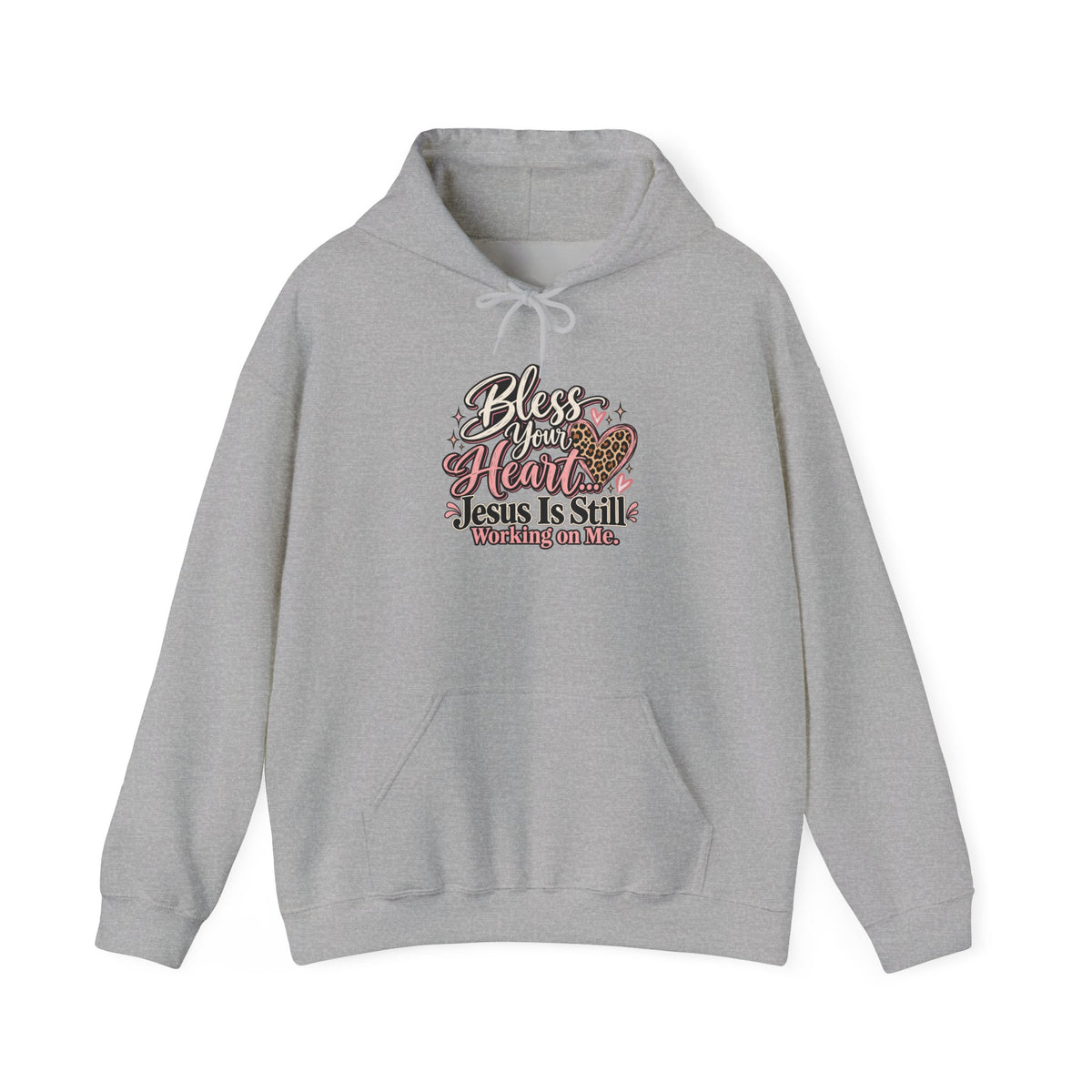 Bless Her Heart Hoodie - "Jesus Is Still Working on Me" Christian Pullover