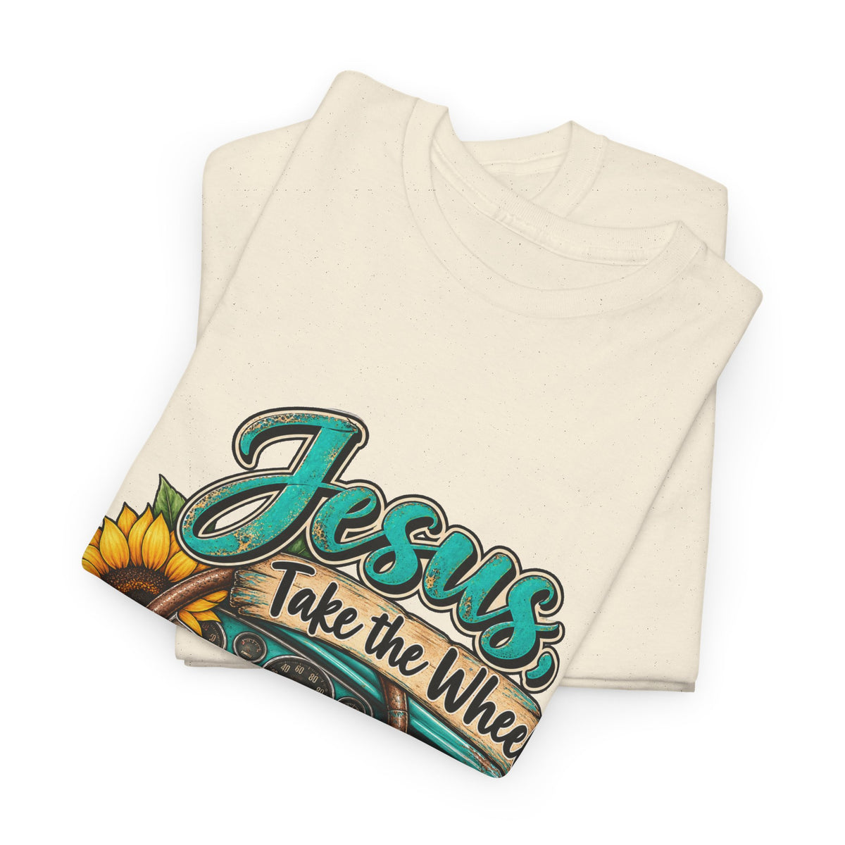 Jesus Take the Wheel T-Shirt – Sunflower Steering Wheel Christian Tee