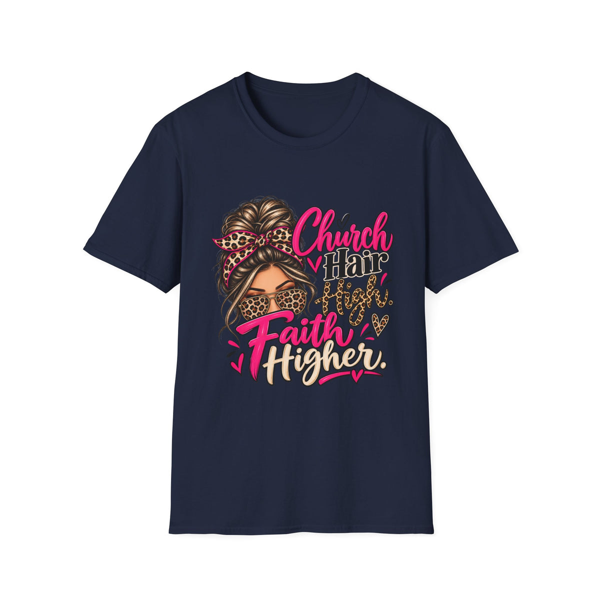 Church Hair High Faith Higher T-Shirt