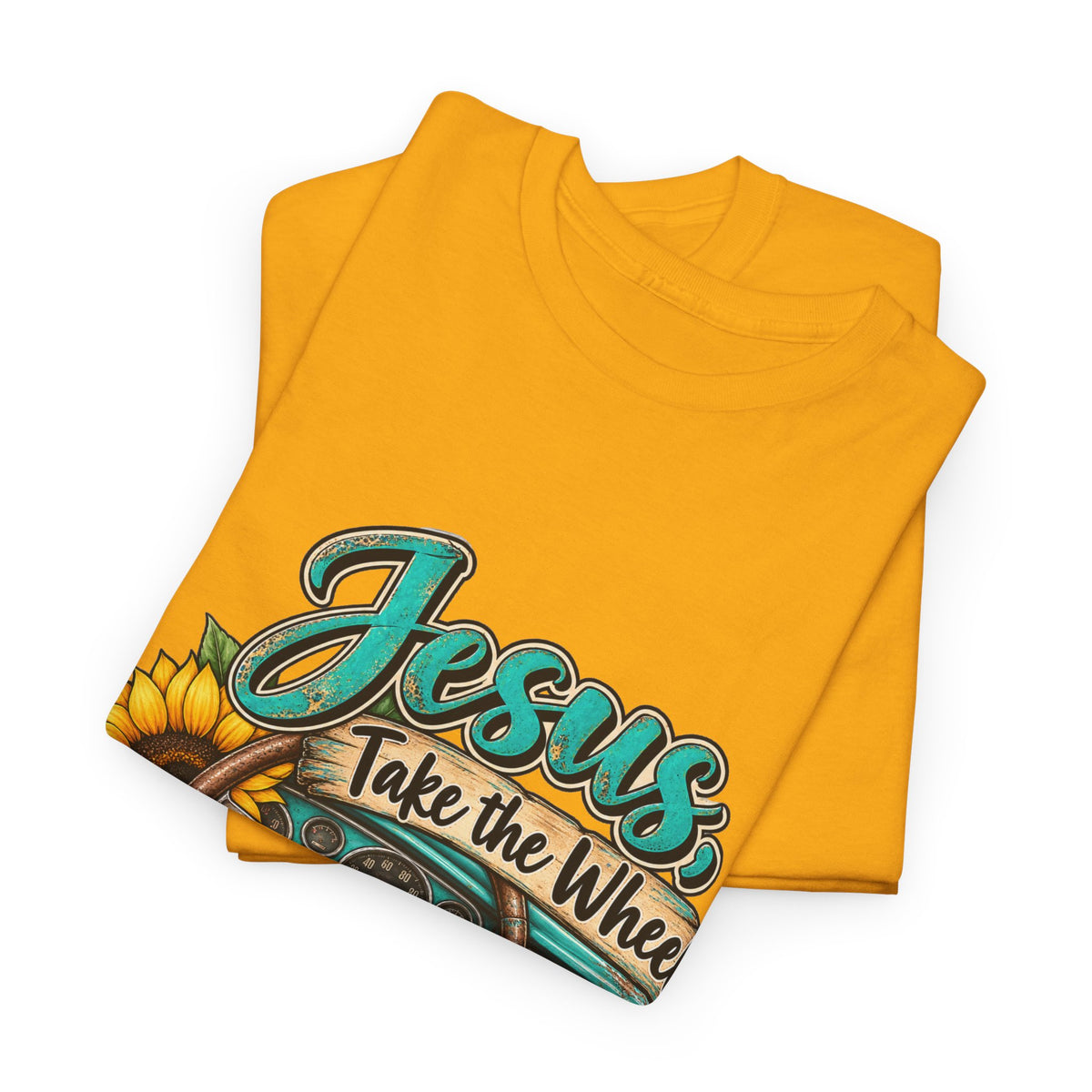 Jesus Take the Wheel T-Shirt – Sunflower Steering Wheel Christian Tee