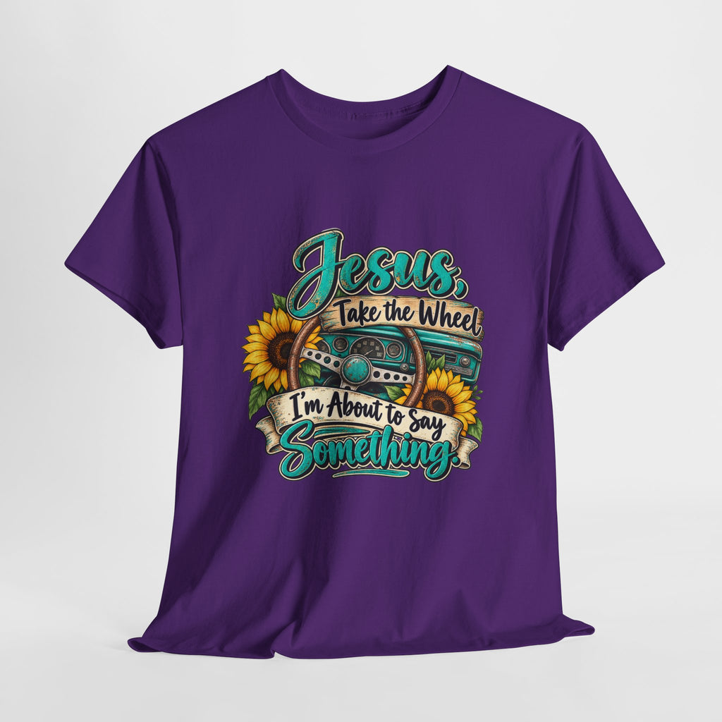 Jesus Take the Wheel T-Shirt – Sunflower Steering Wheel Christian Tee