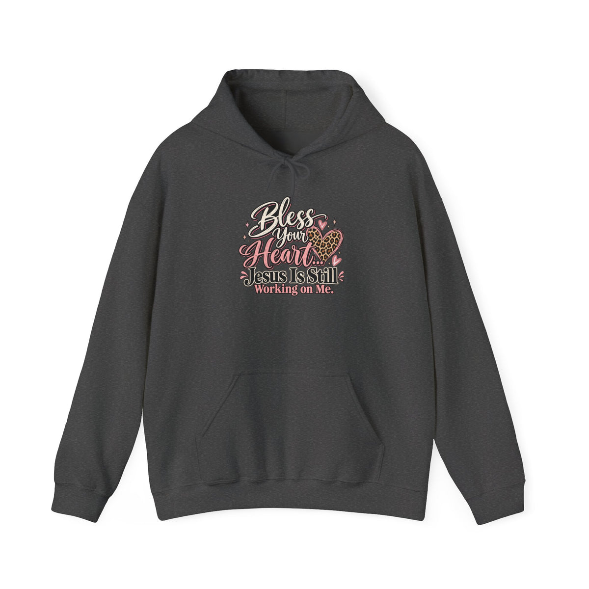Bless Her Heart Hoodie - "Jesus Is Still Working on Me" Christian Pullover