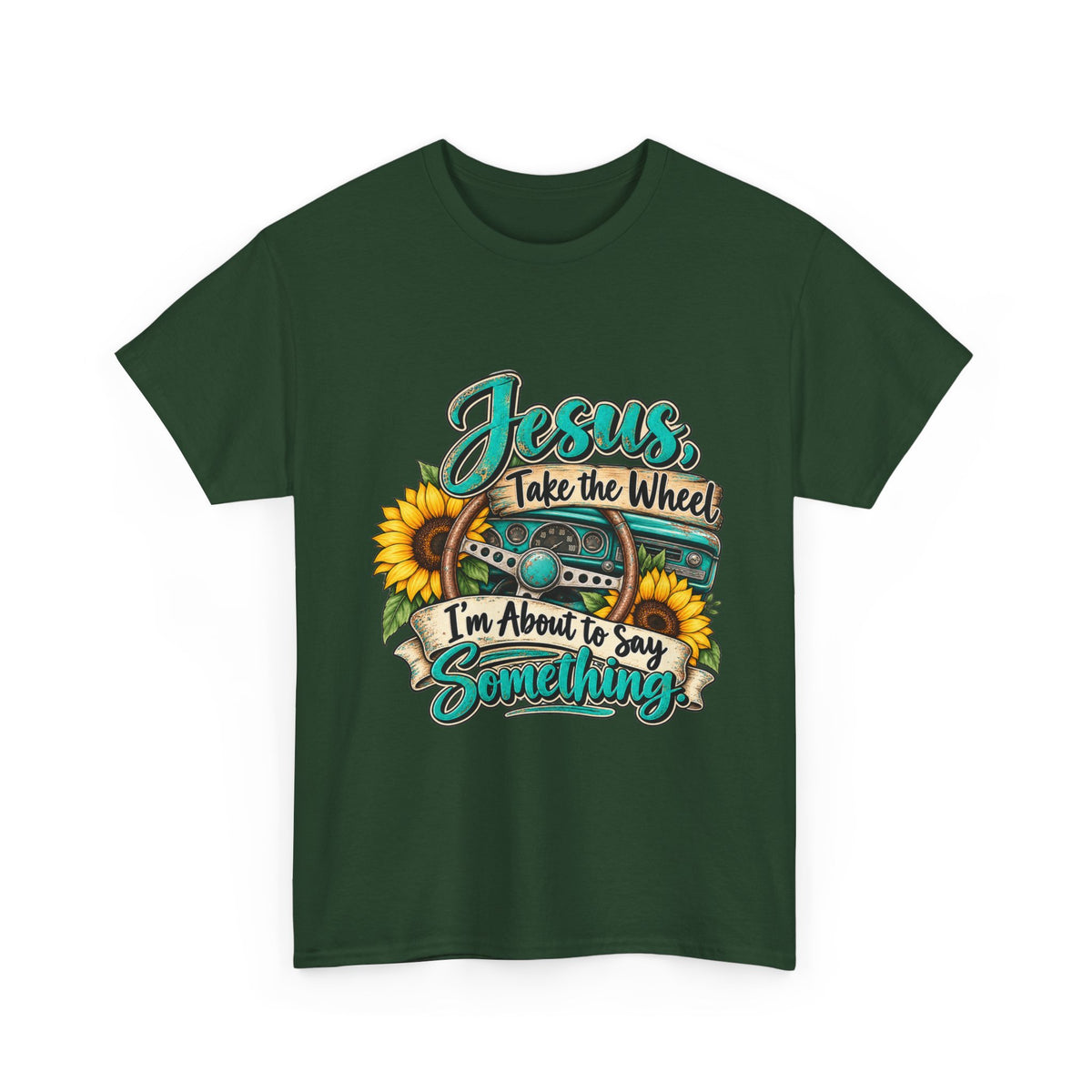 Jesus Take the Wheel T-Shirt – Sunflower Steering Wheel Christian Tee