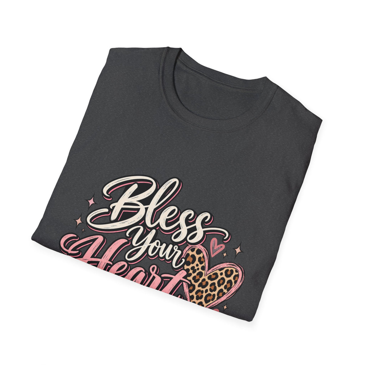 Bless Your Heart Christian T-Shirt — "Jesus Is Still Working on Me"