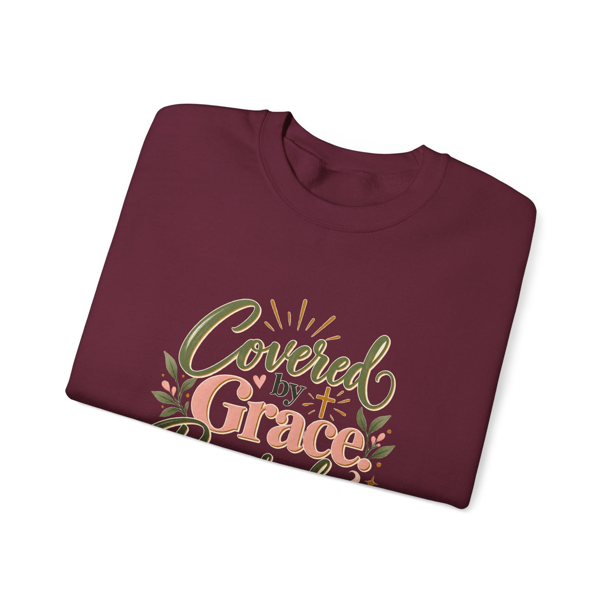 Covered by Grace, Powered by Coffee Sweatshirt