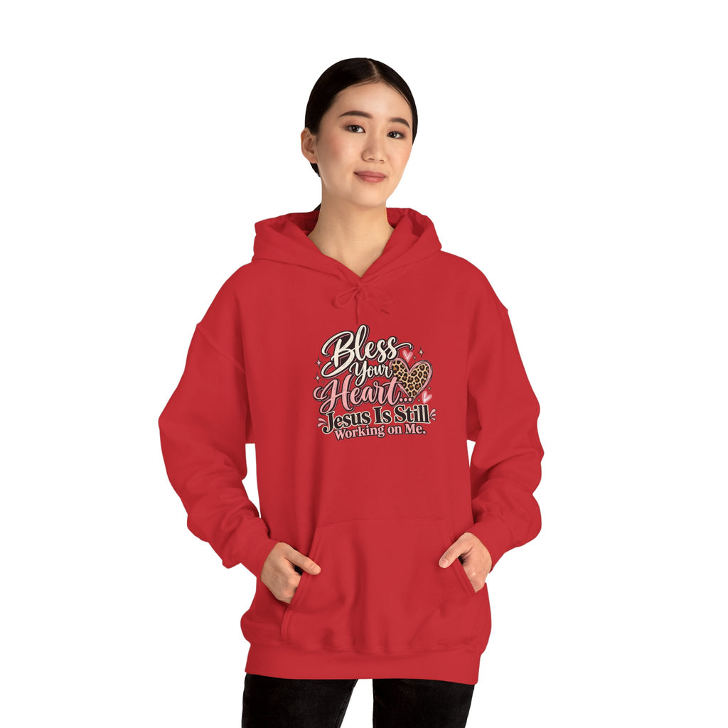 Bless Her Heart Hoodie - "Jesus Is Still Working on Me" Christian Pullover