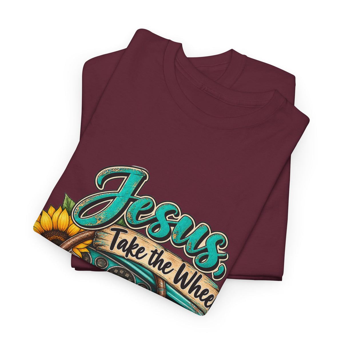 Jesus Take the Wheel T-Shirt – Sunflower Steering Wheel Christian Tee