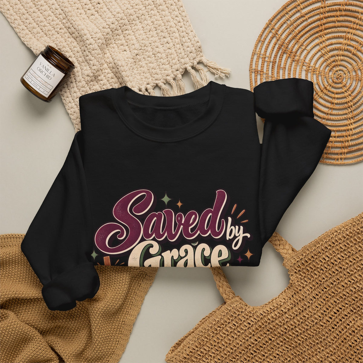 Saved by Grace Still a Little Sarcastic Sweatshirt