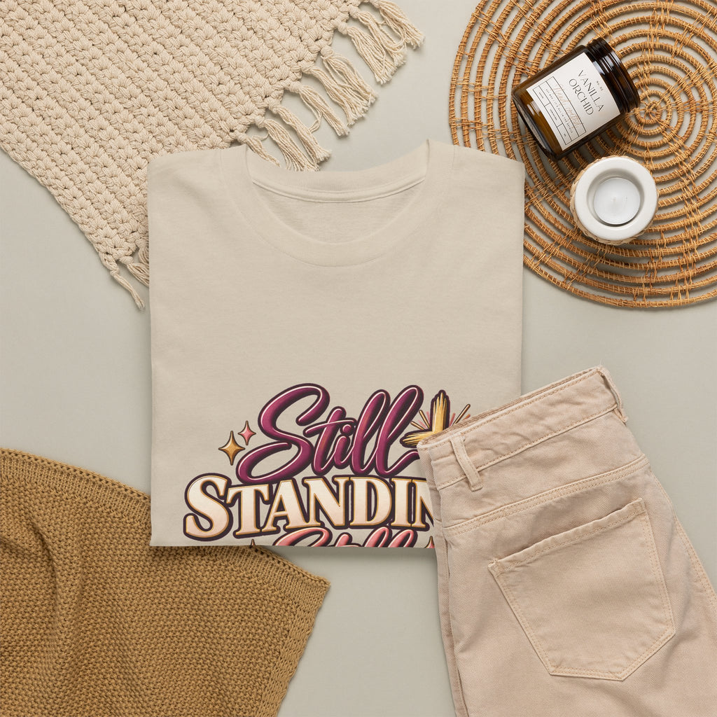 Still Standing Still Praying Still Blessed T-Shirt