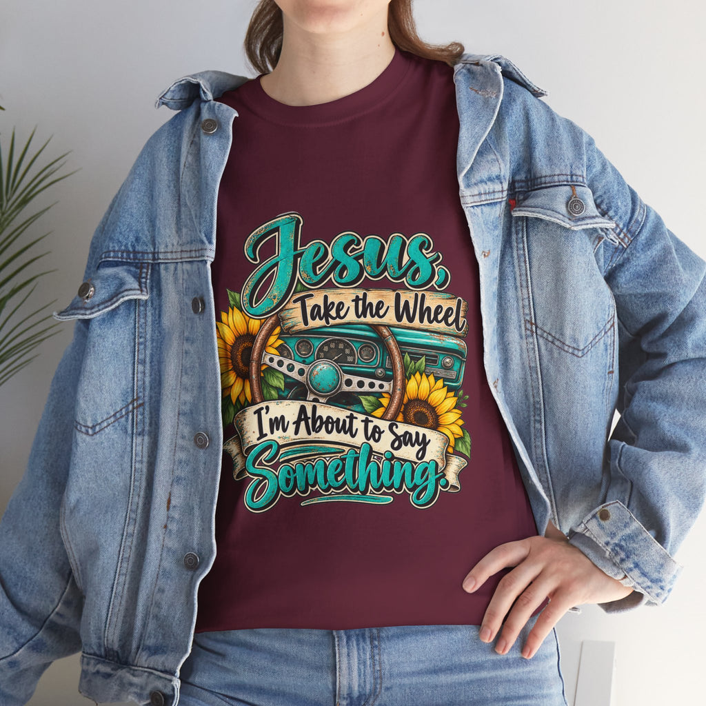 Jesus Take the Wheel T-Shirt – Sunflower Steering Wheel Christian Tee