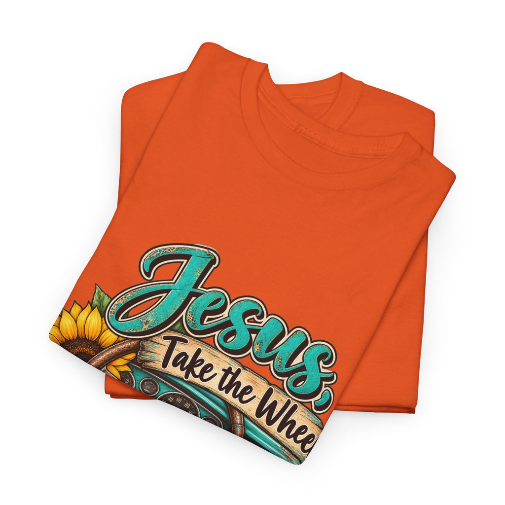 Jesus Take the Wheel T-Shirt – Sunflower Steering Wheel Christian Tee