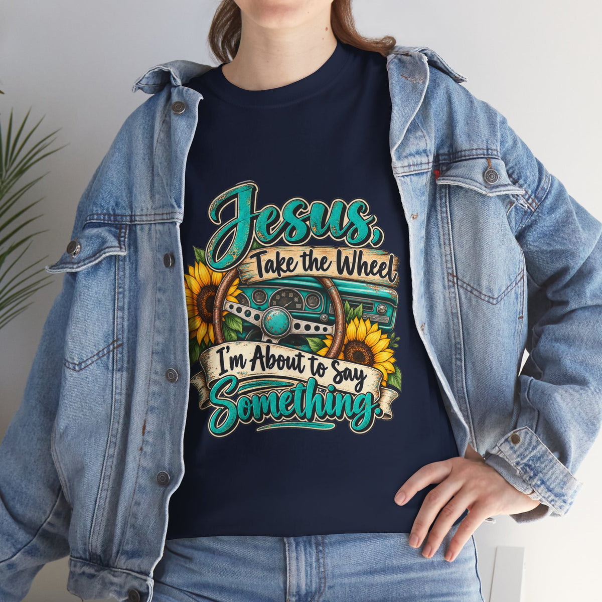 Jesus Take the Wheel T-Shirt – Sunflower Steering Wheel Christian Tee
