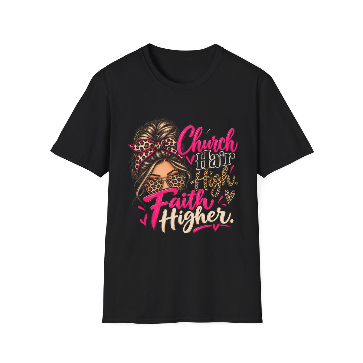 Church Hair High Faith Higher T-Shirt