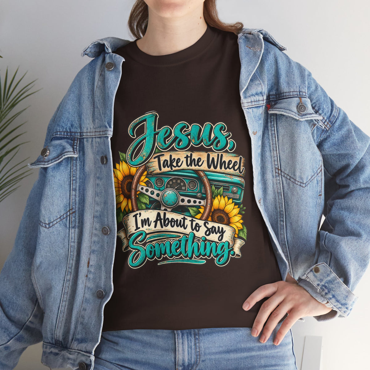 Jesus Take the Wheel T-Shirt – Sunflower Steering Wheel Christian Tee