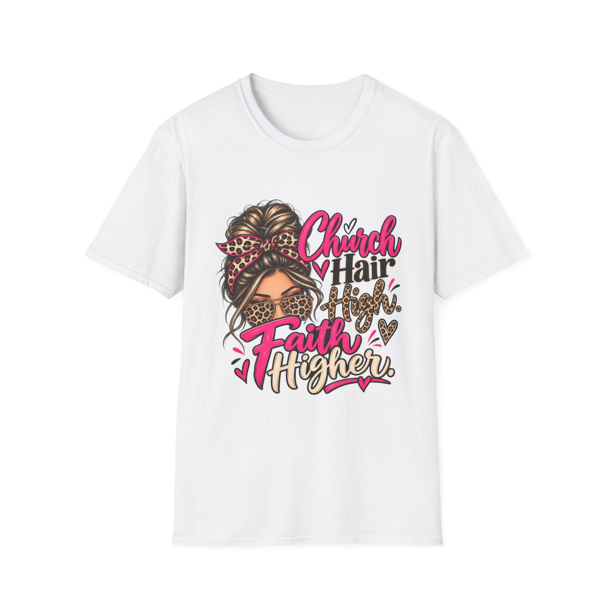 Church Hair High Faith Higher T-Shirt