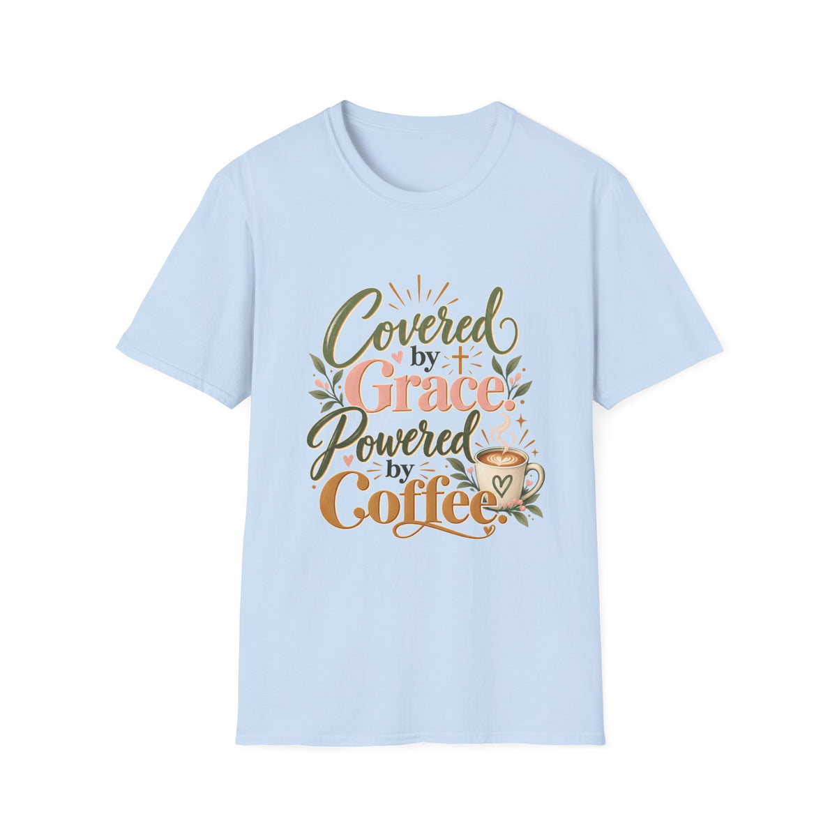 Covered by Grace, Powered by Coffee T-Shirt