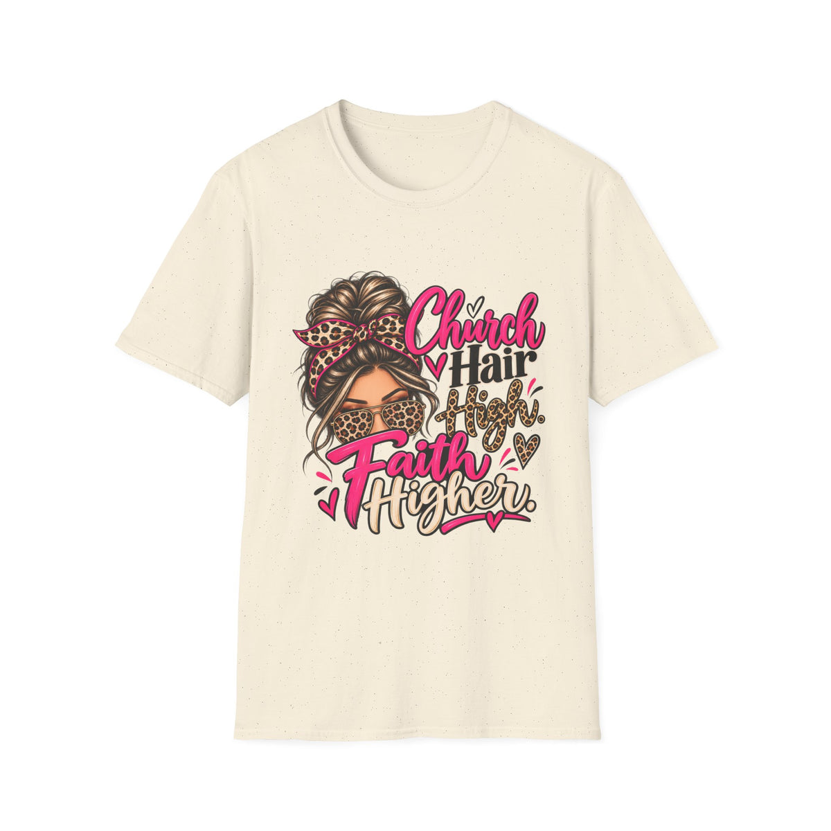 Church Hair High Faith Higher T-Shirt