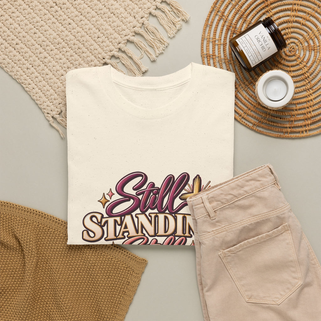 Still Standing Still Praying Still Blessed T-Shirt