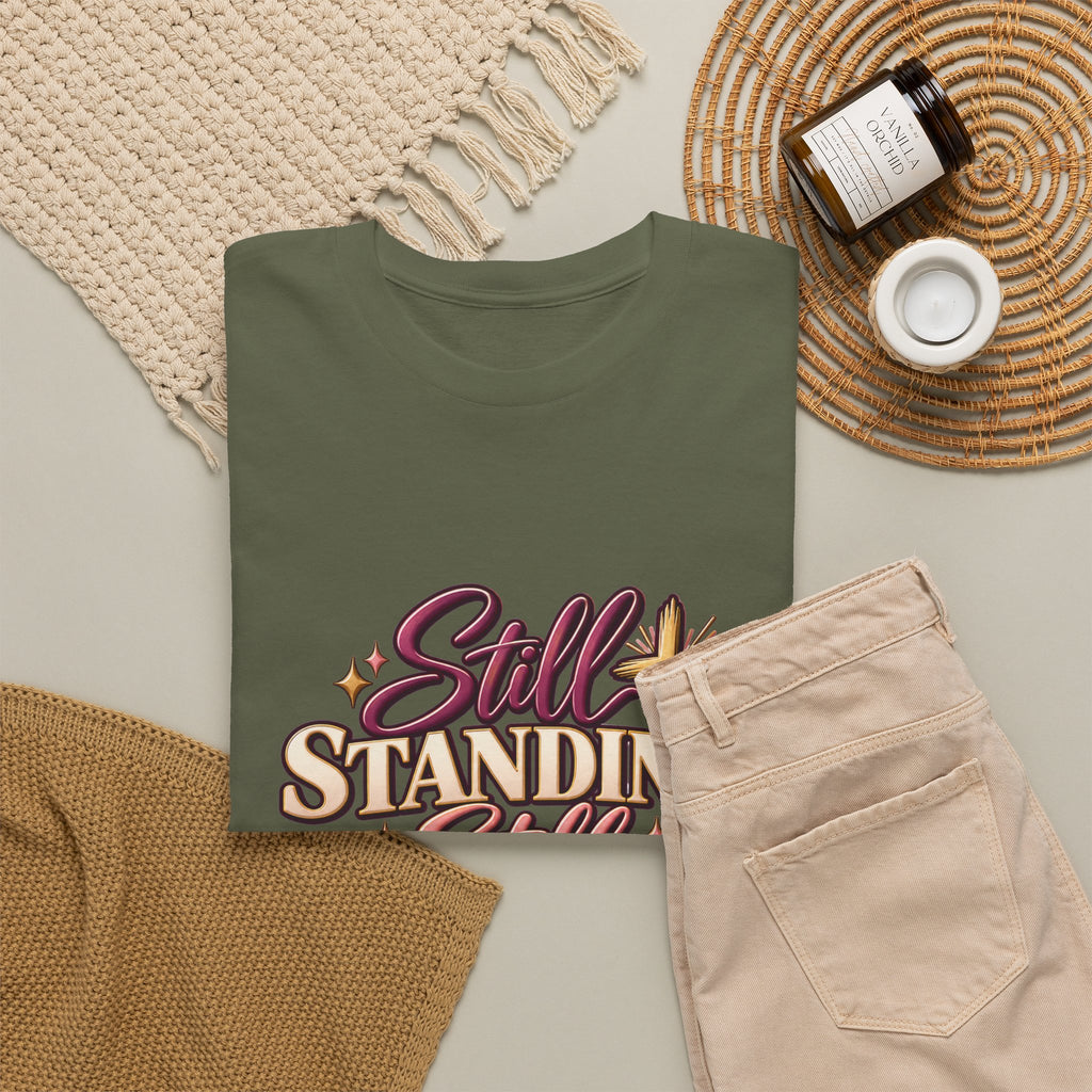 Still Standing Still Praying Still Blessed T-Shirt